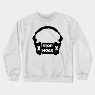 stop hoax Crewneck Sweatshirt